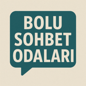 Bolu Sohbet Odaları